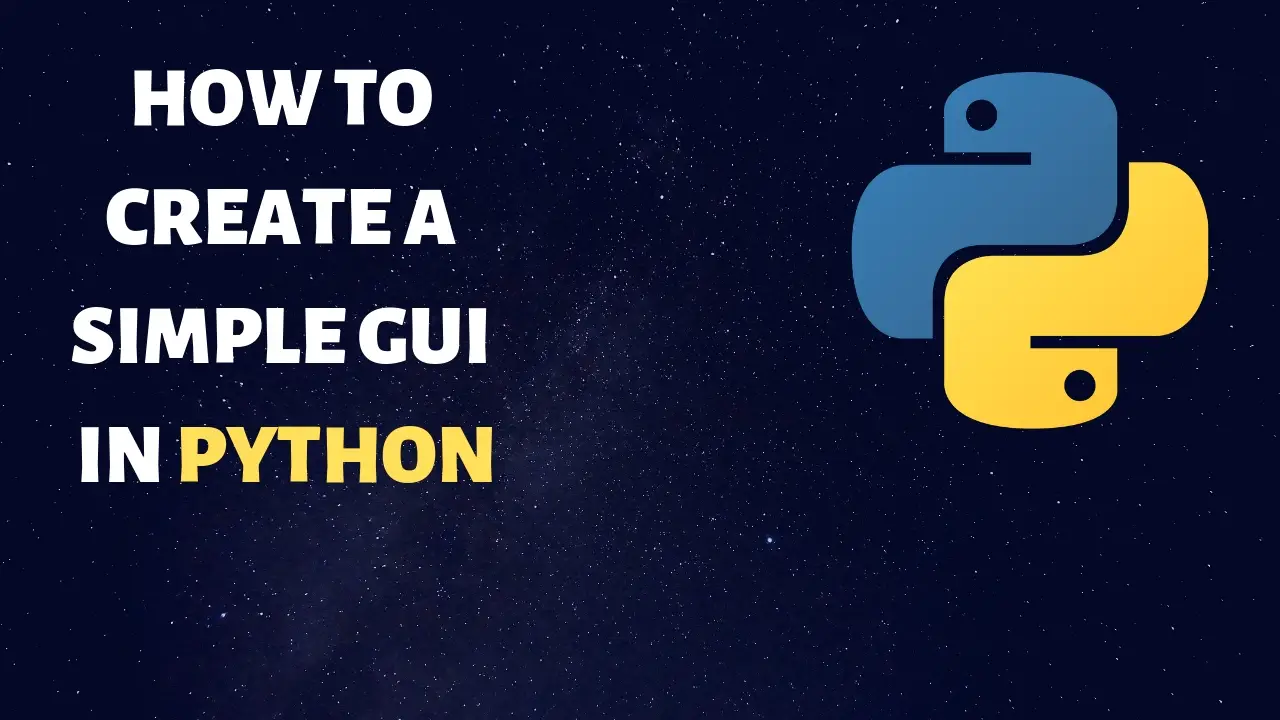How To Create A Gui In Python Beginner Friendly