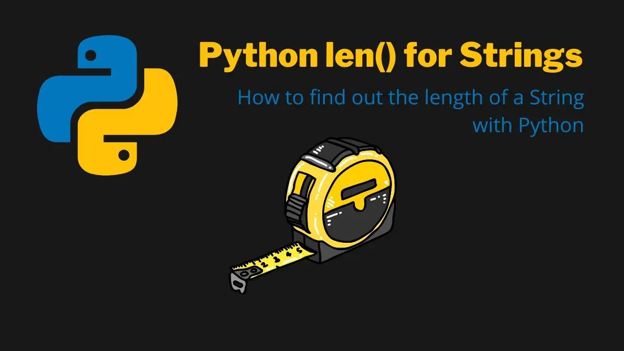 String Length Find the length of a String in Python