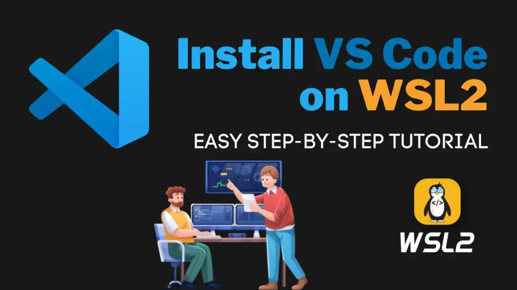 install-vs-code-on-wsl2-complete-guide