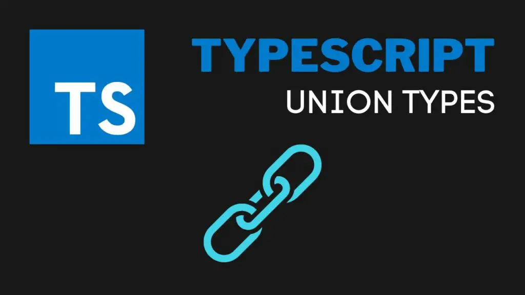 typescript-union-types-a-detailed-guide